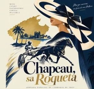 Detaliu al afișului Chapeau, sa Roqueta cu femeie cu pălărie mare, cal de trap și catedrala din Palma